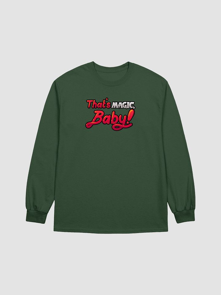 That's Magic, Baby! Long Sleeve T-Shirt product image (1)