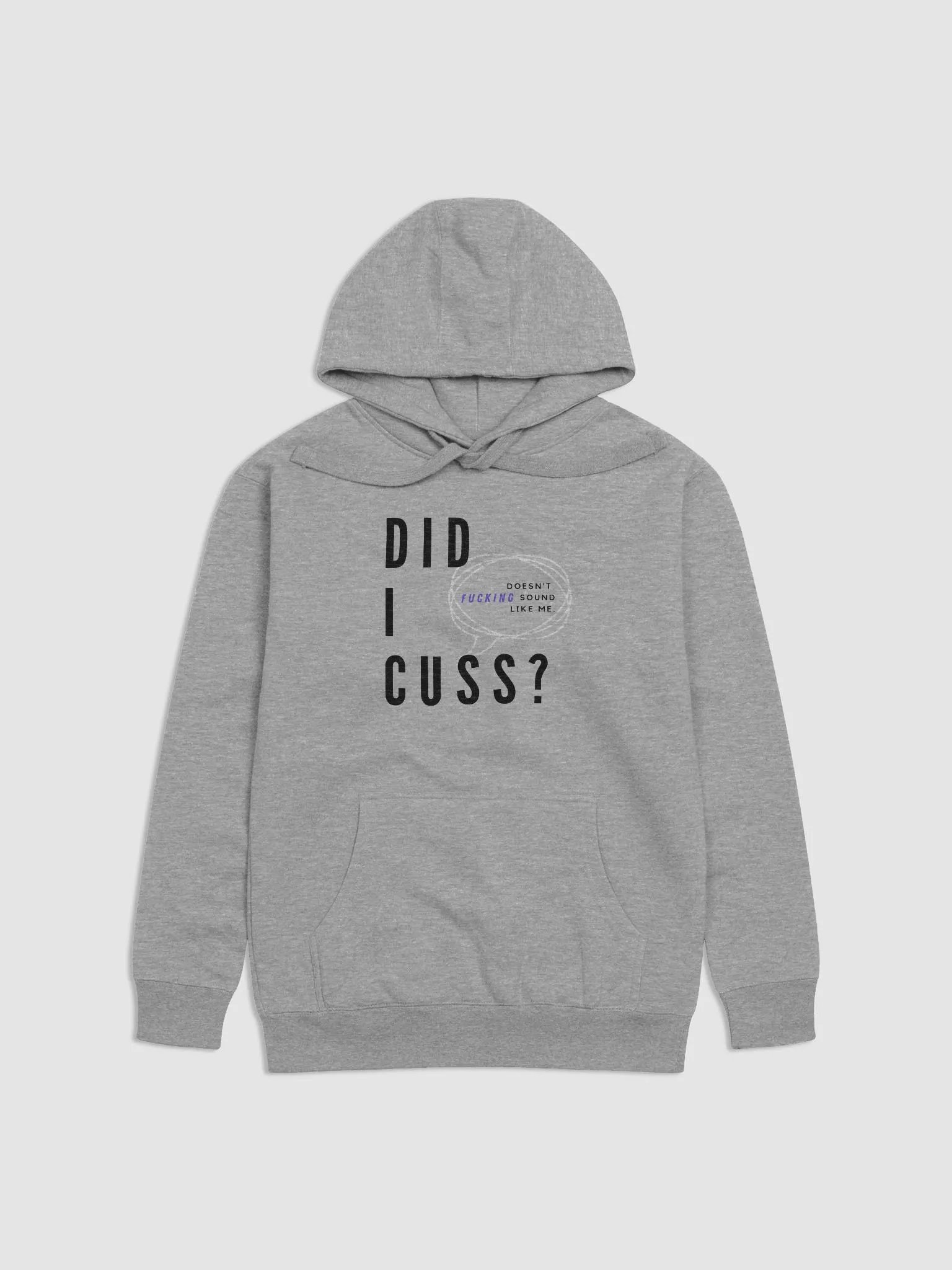 Did I cuss? (hoodie.) product image (1)