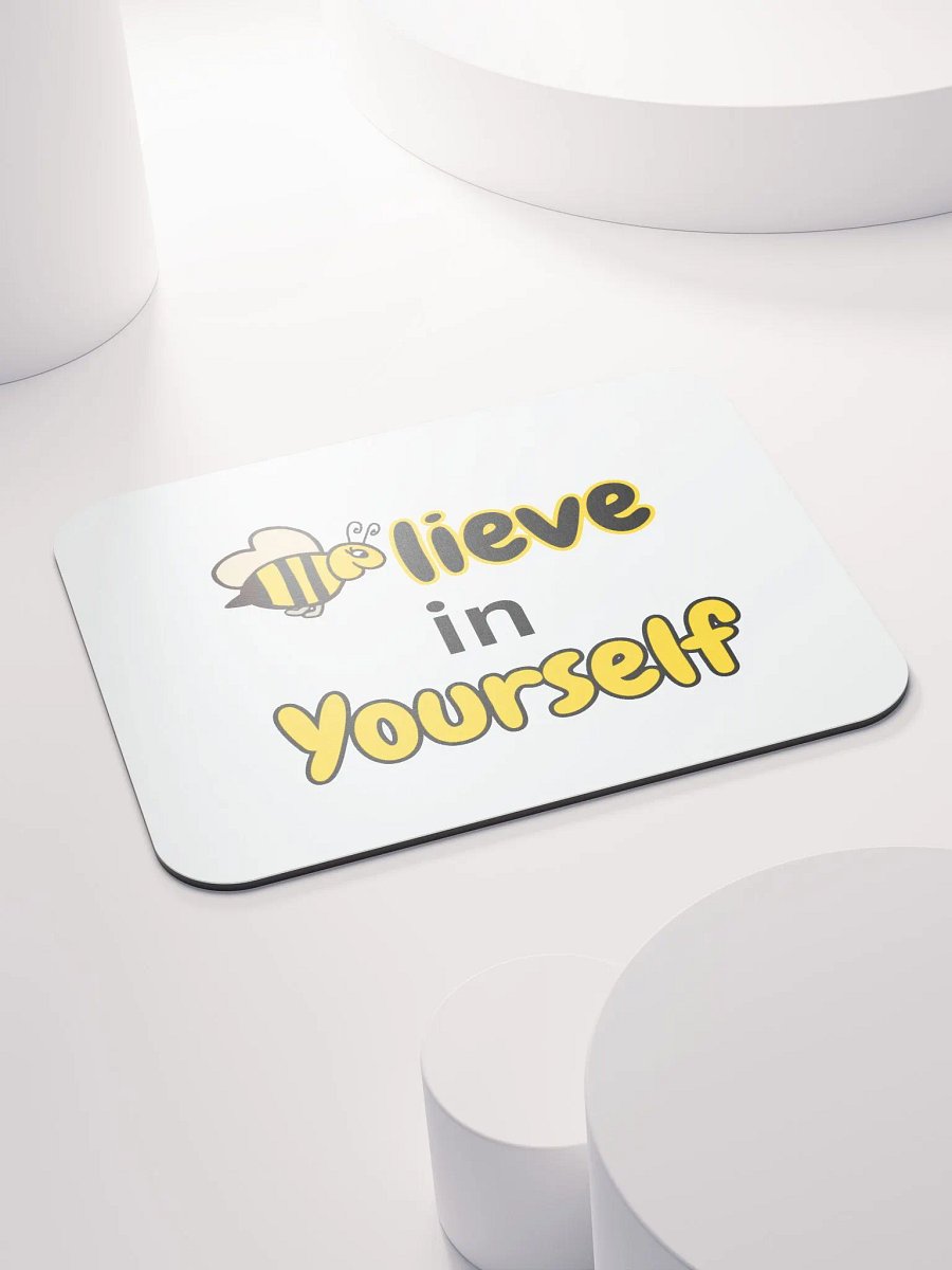 Believe in Yourself Self Esteem Mousepad product image (4)