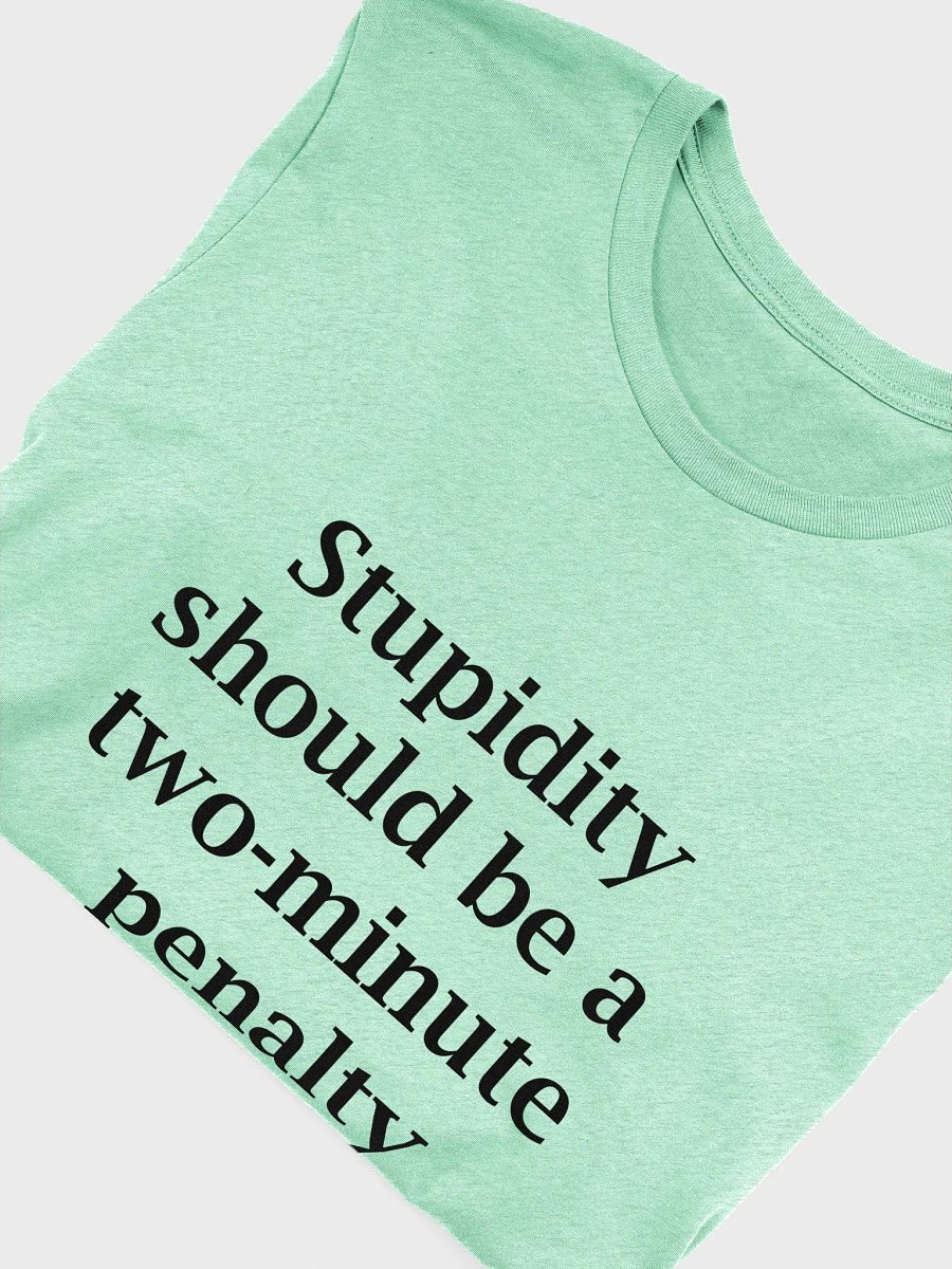 Stupidity tee product image (7)
