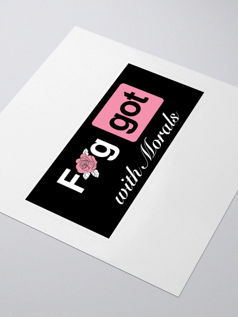 Faggot with Morals Sticker product image (7)