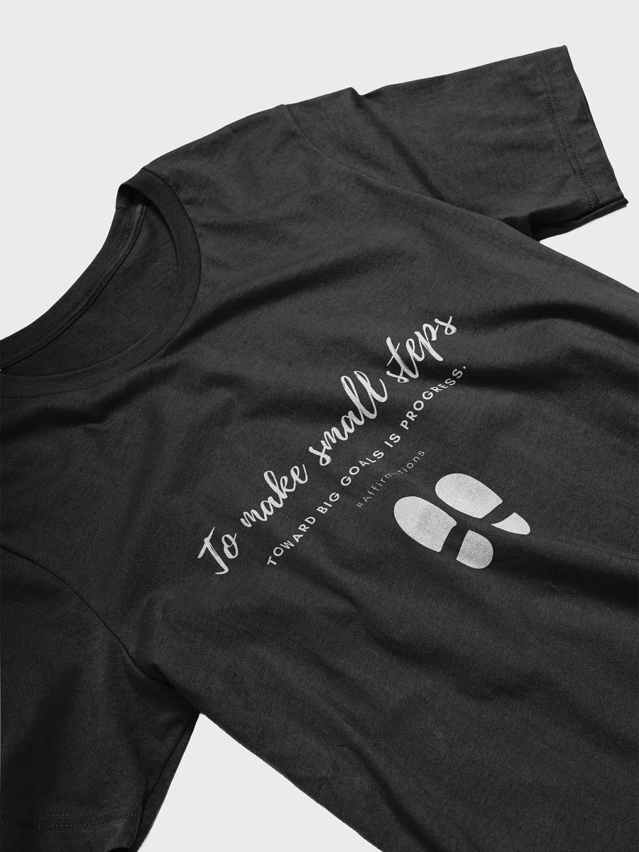 To make small steps Unisex Super soft T-Shirt product image (13)