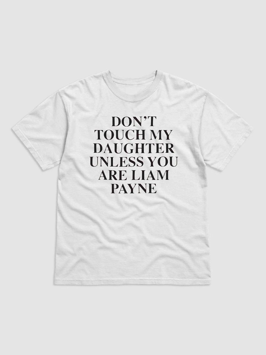 Don’t Touch My Daughter Unless You Are Liam Payne Rip Shirt product image (2)