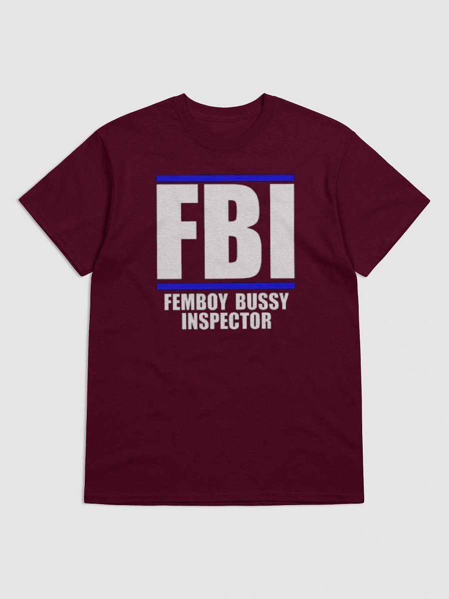 FBI Femboy Bussy Inspector Shirt product image (2)