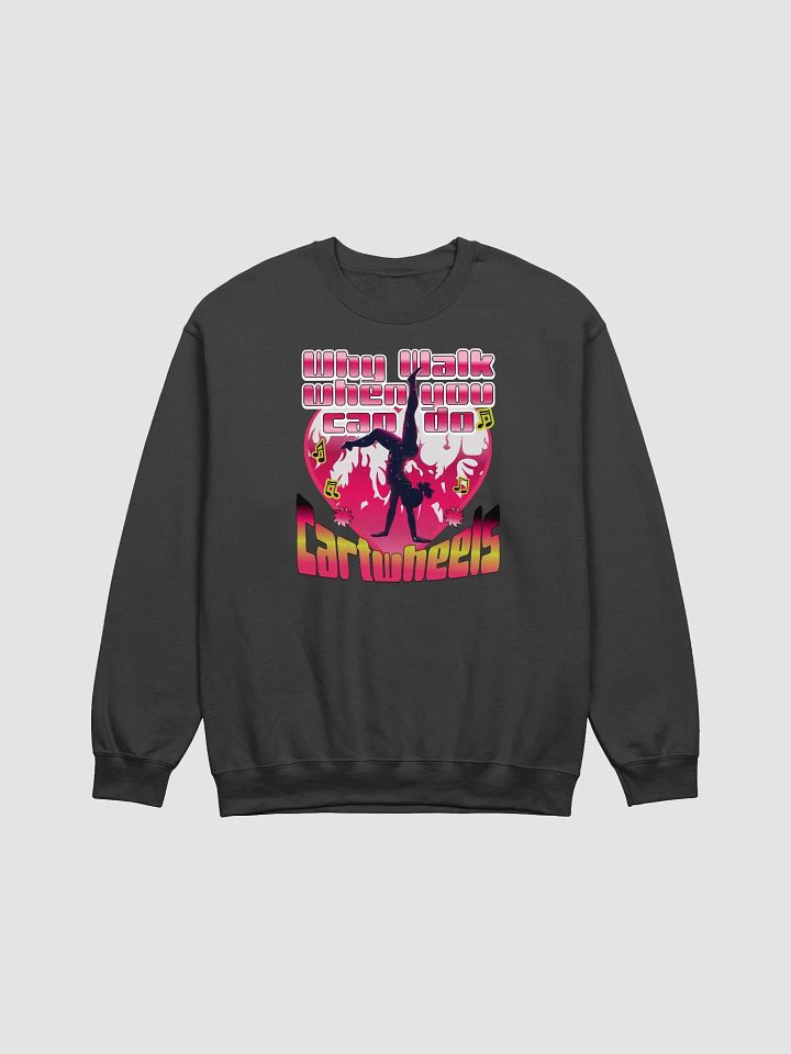 Why Walk When You Can Do Cartwheel Heartbeat Crewneck product image (1)