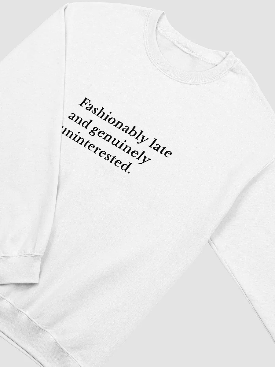 Fashionably hotsell late sweatshirt