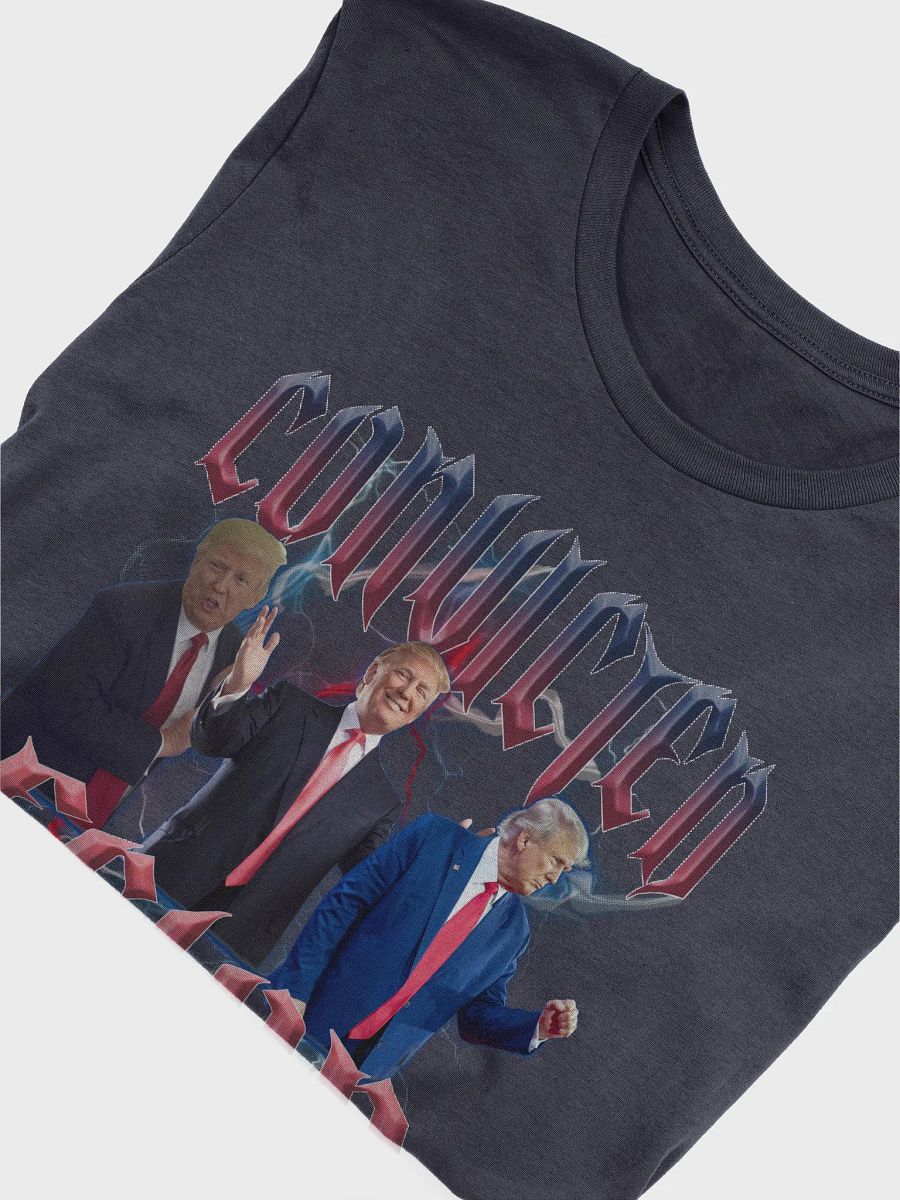 CONVICTED FELON T-SHIRT product image (29)