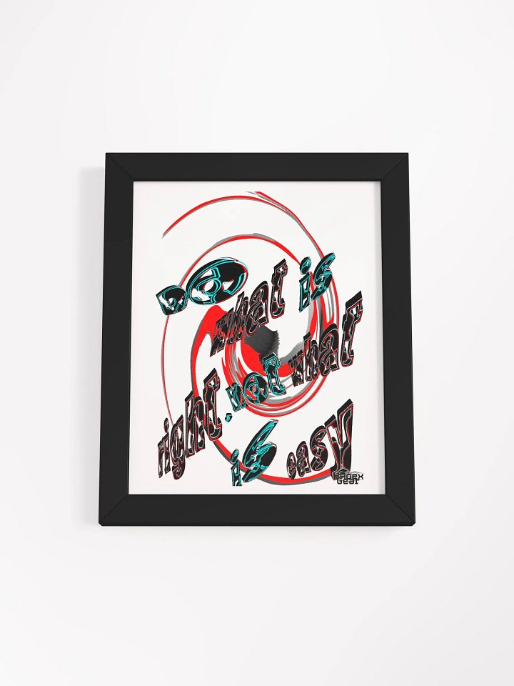 Do What Is Right Not What Is Easy - Framed - High-Quality Poster product image (1)