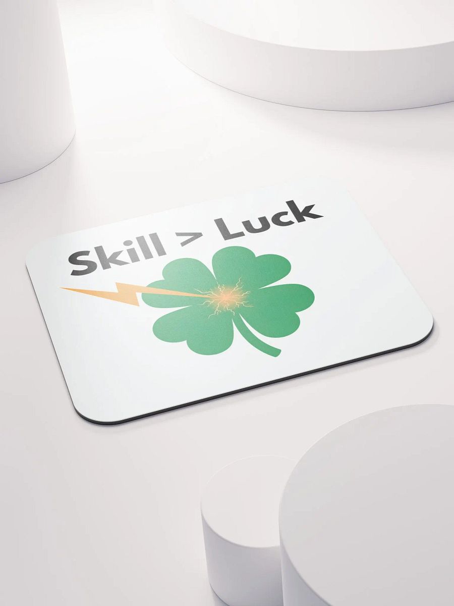 Skill > Luck Mousepad product image (4)