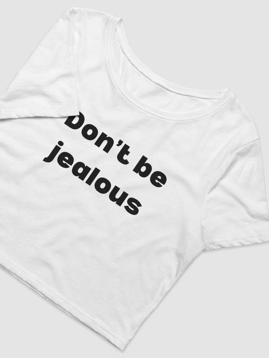 Don't be jealous baby tee! product image (3)