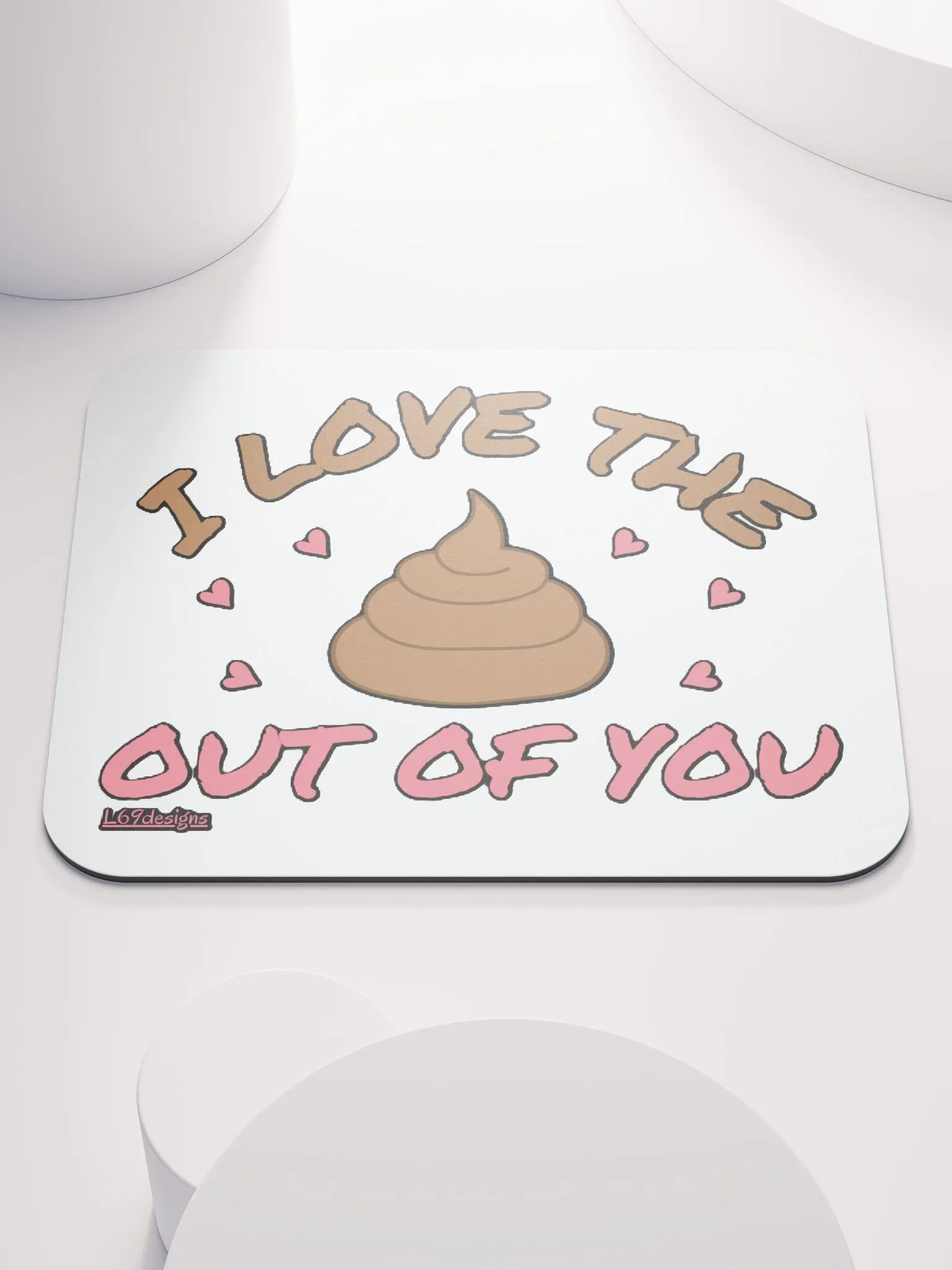 I LOVE THE POOP OUT OF YOU product image (1)