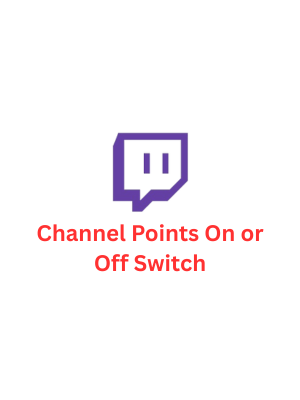 Channel Points On or Off Switch product image (1)