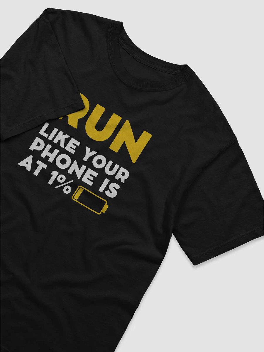 1% Run Reminder T-Shirt product image (14)