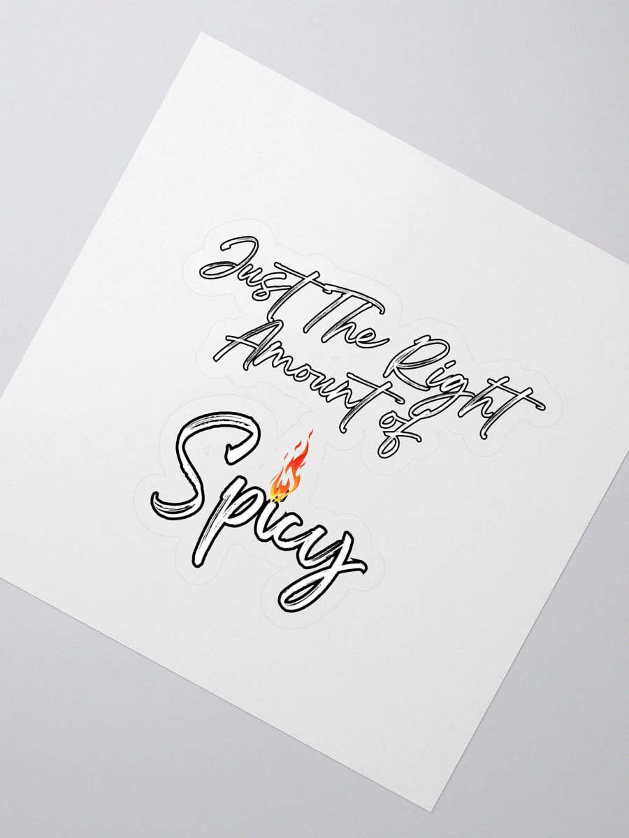 Just The Right Amount of Spicy - Funny Sticker product image (2)