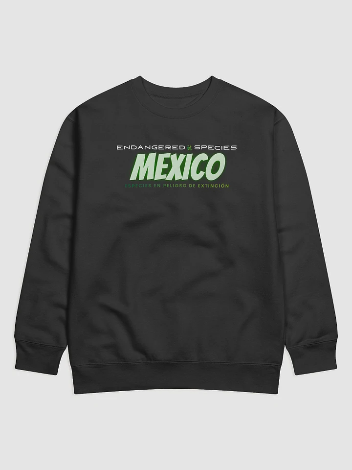 Endangered Species - Mexico - Mexico Premium Sweatshirt product image (1)