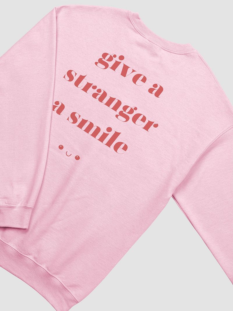 Give a Stranger a Smile Pink Sweatshirt