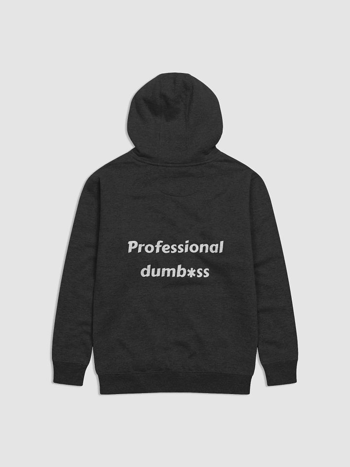 Professional Dumb*ss Hoodie black product image (1)