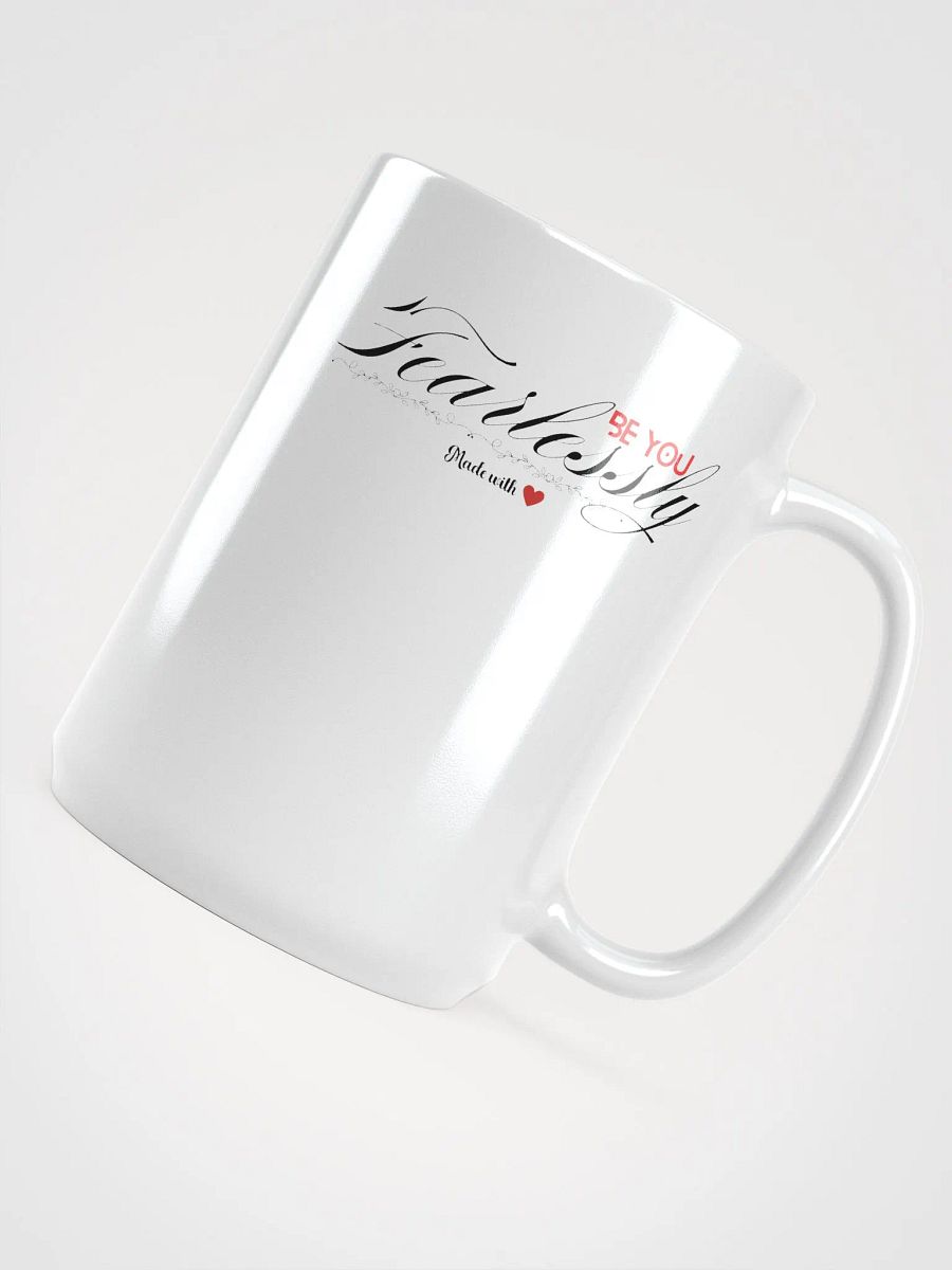 Be You Fearlessly Mug product image (4)