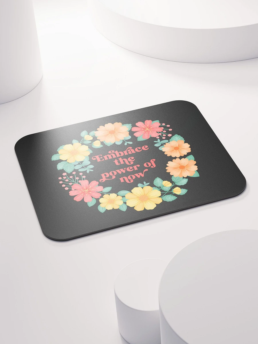 Embrace the power of now - Mouse Pad Black product image (4)
