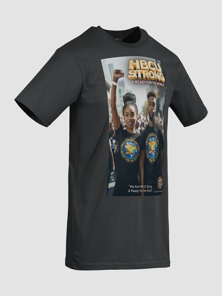 HBCU STRONG & READY for the WORLD T-Shirt Art #6 product image (2)
