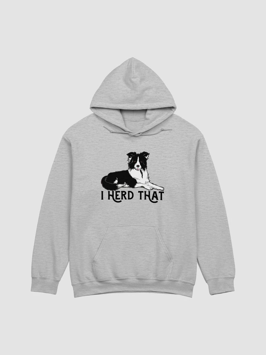 I Herd That Border Collie Hoodie | Hooded Sweatshirt for Border Collie Dog Paw-rents product image (24)