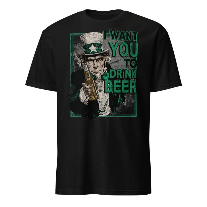 Uncle Sam Wants YOU To Drink Beer product image (1)
