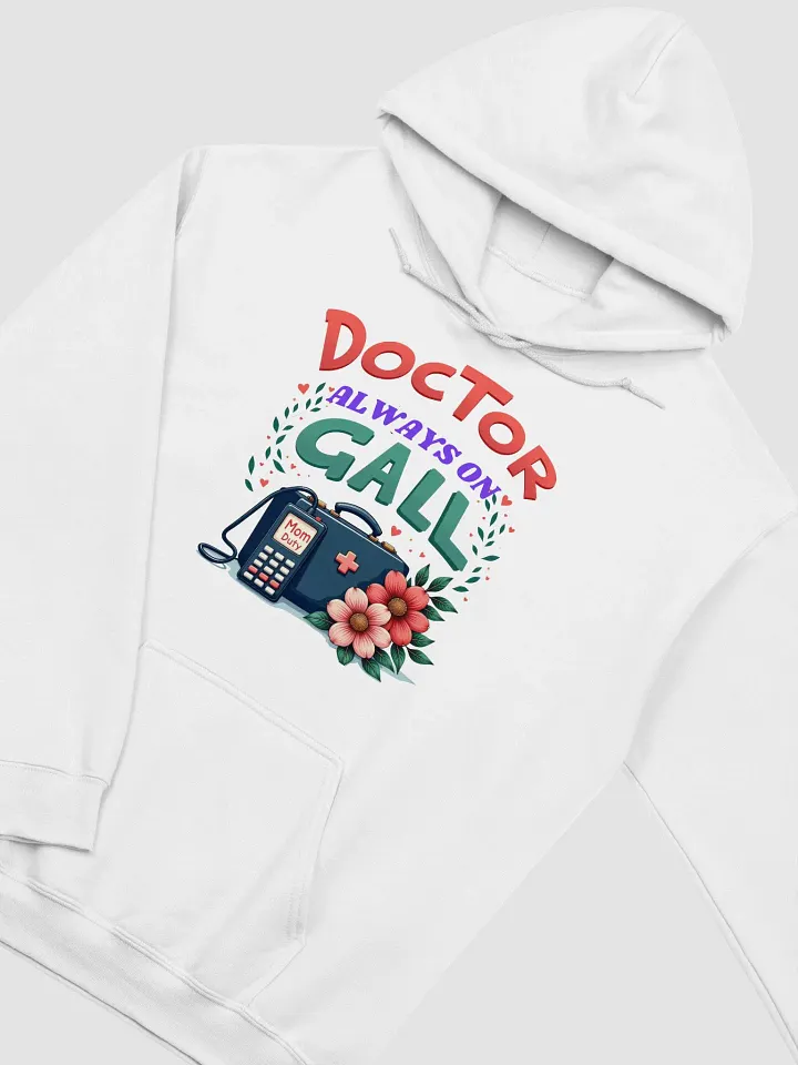 Mom Duty, Doctor Always On Call Hoodie product image (13)