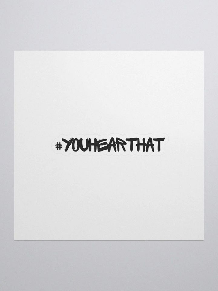 #youhearthat Sticker product image (1)