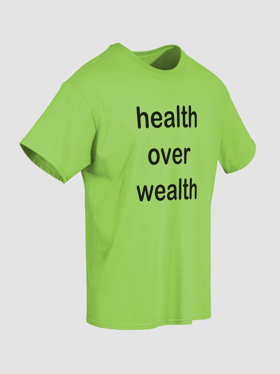 health over wealth T-Shirt product image (4)