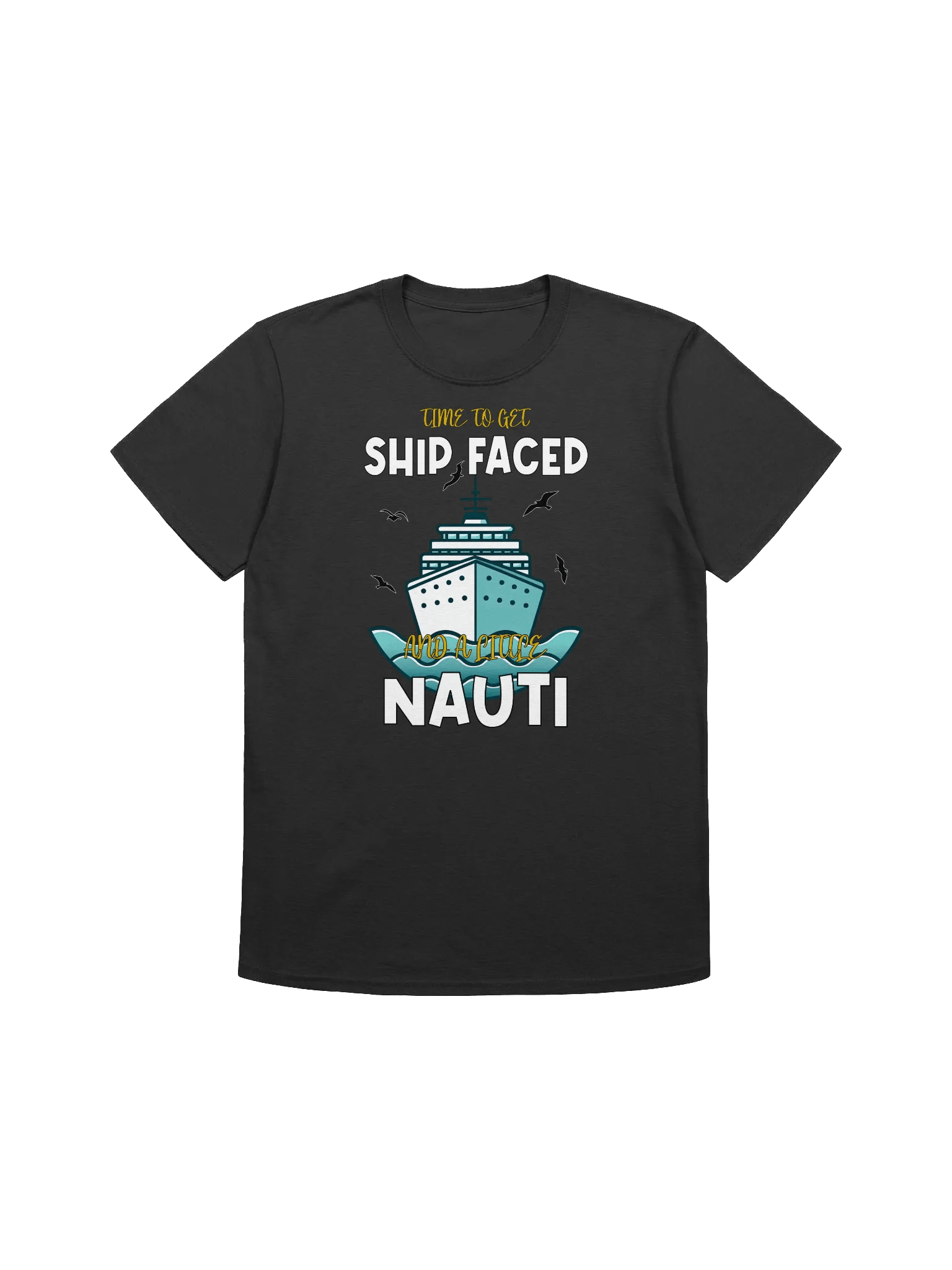 Funny Cruise-"Time To Get Ship Faced" Humor T-Shirt product image (4)