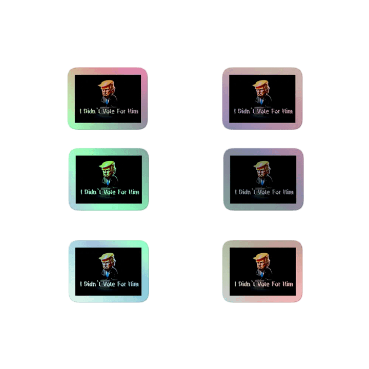 Resistor, I Didn't Vote for Him w/image, Holo Sticker Pack product image (2)