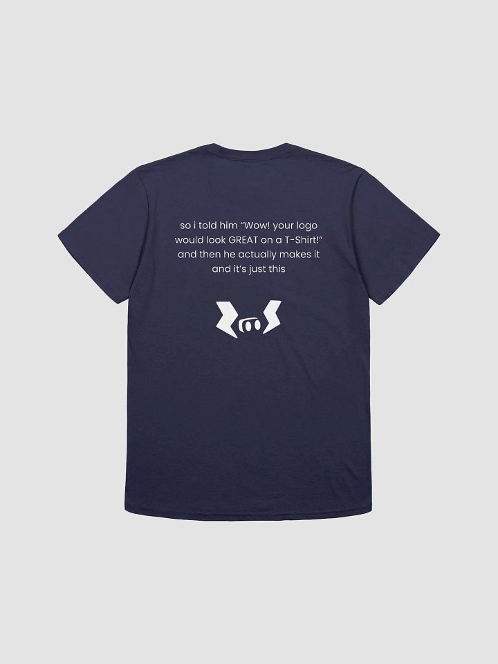 Fine, Here's Your Logo T-Shirt product image (3)