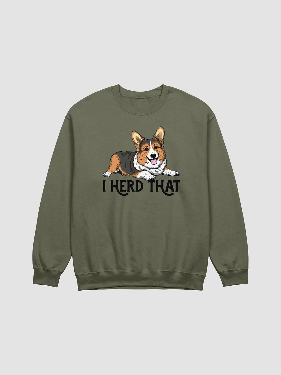 I Herd That Sweatshirt of a Pembroke Welsh Corgi (Tricolor) | Funny Shirt for Herding Dog Paw-rents product image (13)