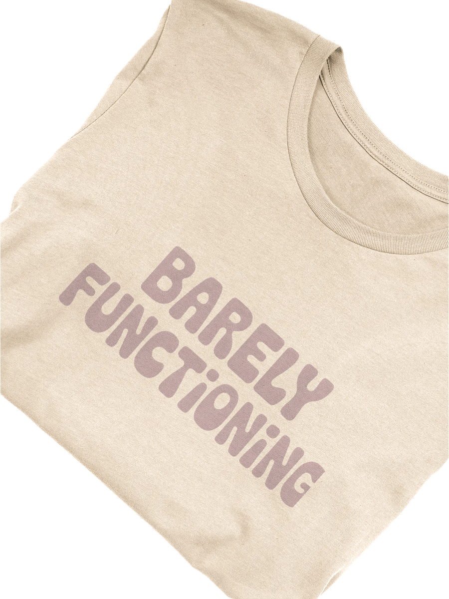 Barely Functioning T-Shirt product image (3)