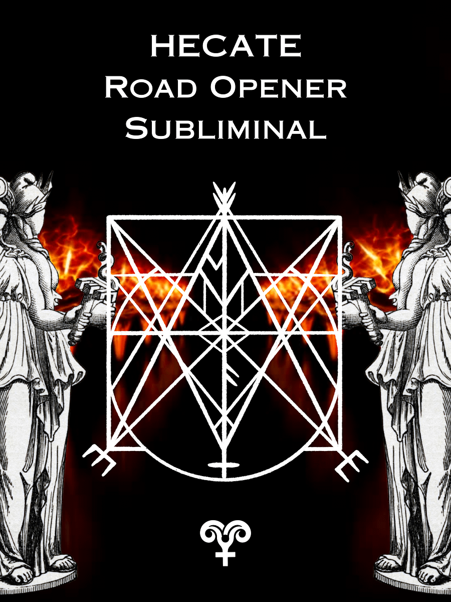 HECATE'S ROAD OPENER Subliminal Ritual to Open Doors, Remove Blocks, Increase Magic & Manifesting Powers! product image (1)