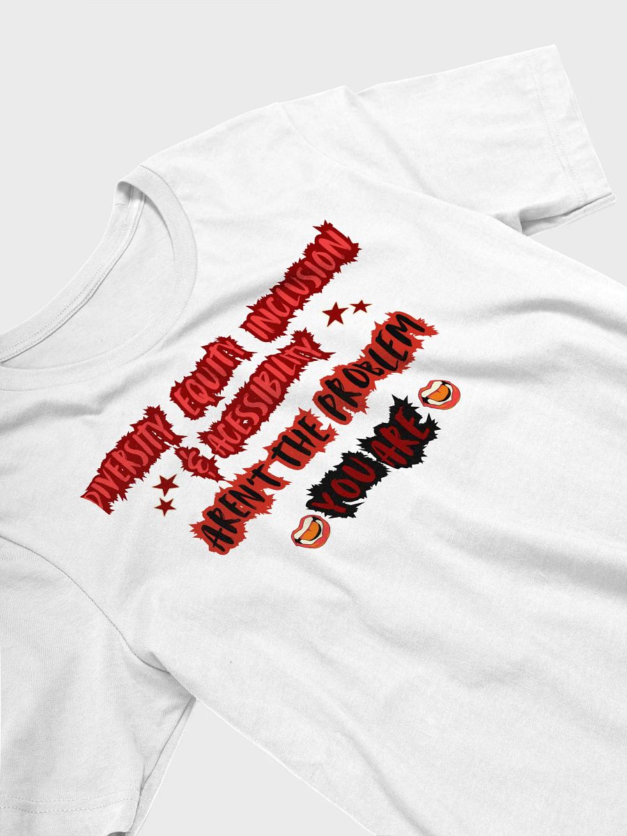 Hands Off DEIA, You're the Problem, White Tee product image (3)