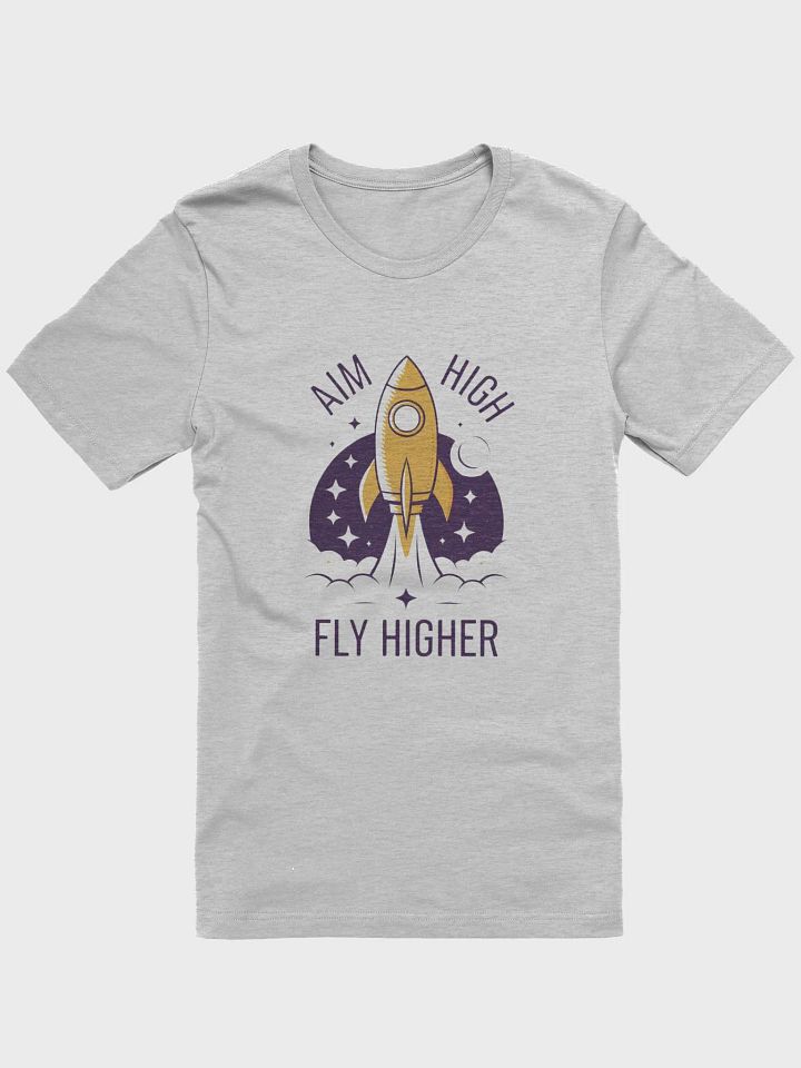 Aim High Fly Higher T-Shirt product image (1)