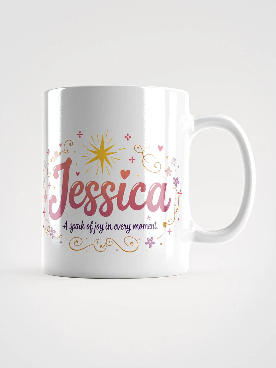 Jessica: A Spark of Joy in Every Moment – Beautiful Personalized Mug for Every Occasion product image (1)