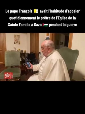 Le pape François 🇻🇦 avait l'habitude d'appeler quotidiennement le prêtre de l'Église de la Sainte Famille à Gaza 🇵🇸 pendant la guerre. #pape #papa #pope #papefrancois #PopeFrancis #francis #Vatican #gaza #palestine #palestina 