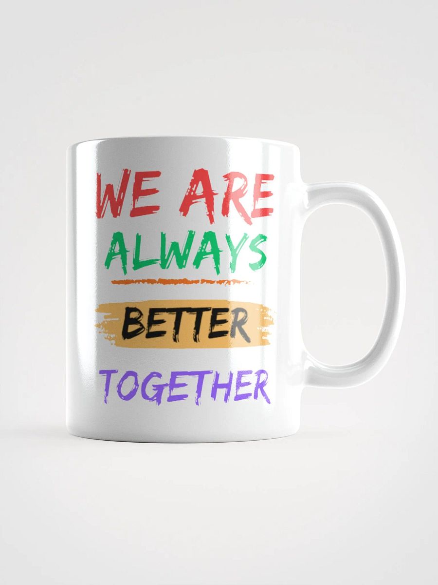 kyburg60 - We Are Always Better Together Mug product image (1)