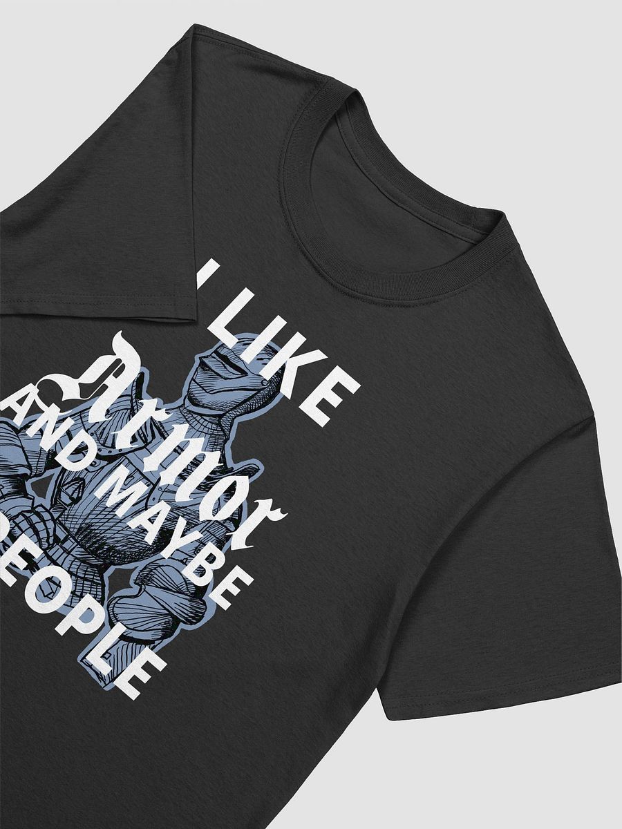I like armor and maybe 3 people: Medieval gothic armor T-shirt. product image (3)