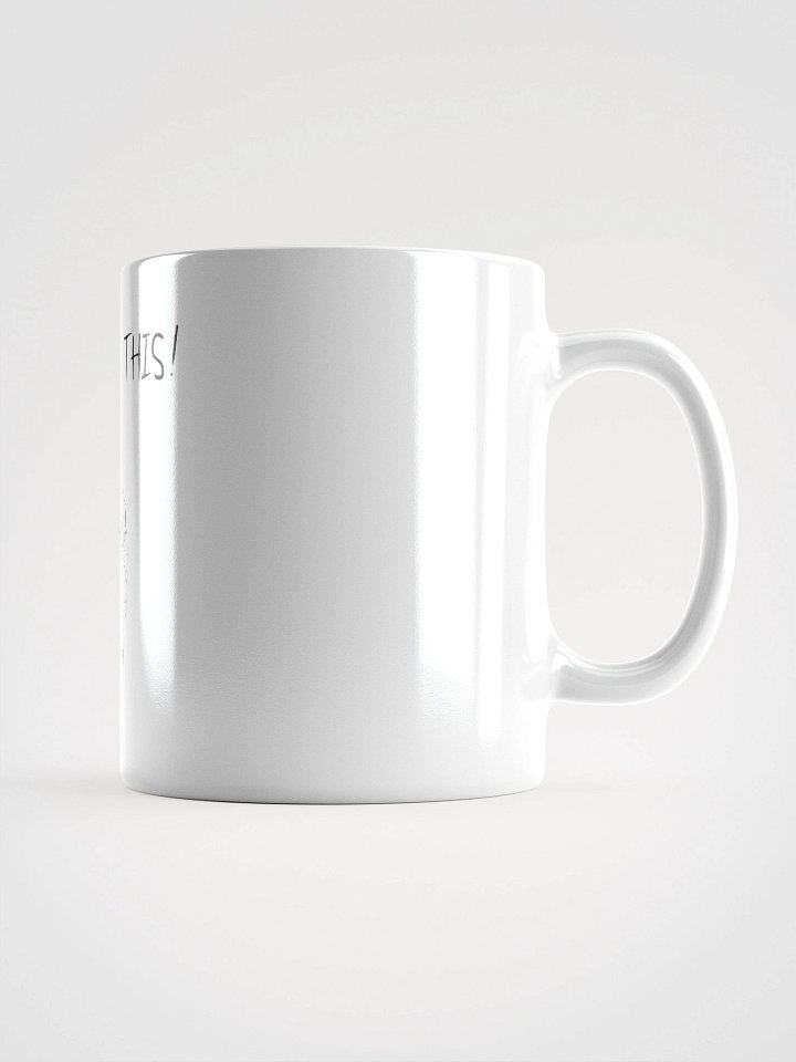 You Got This! White Glossy Mug product image (1)