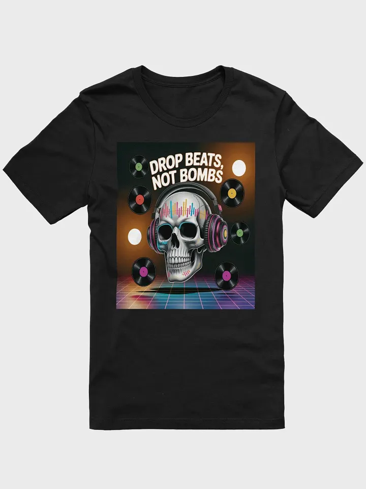 Drop Beats Not Bombs T-Shirt product image (1)