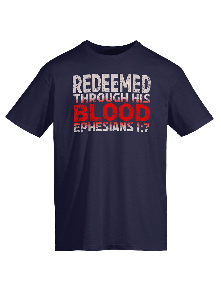 Redeemed Through His Blood T-Shirt product image (13)