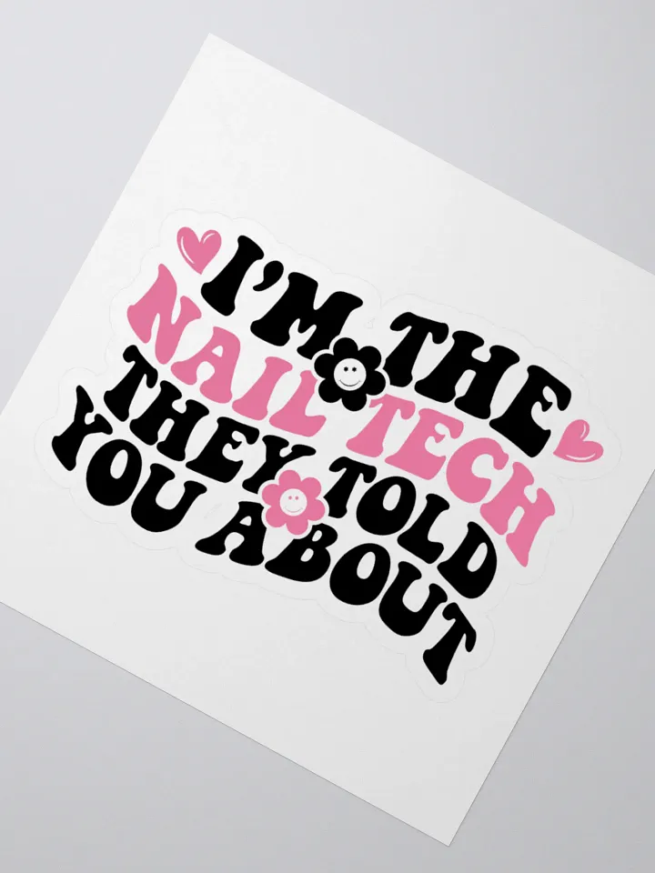 I'm The Nail Tech Large Kiss Cut Sticker product image (2)