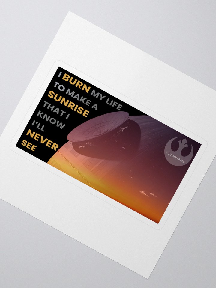 I Burn My Life Luthen Rael Rebel Quote Sticker product image (2)