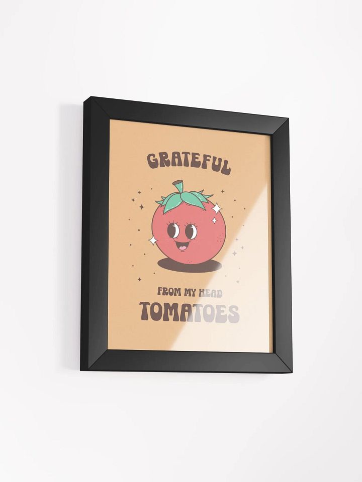 Grateful from My Head Tomatoes Retro Motivational Quote Framed Wall Art Print product image (21)