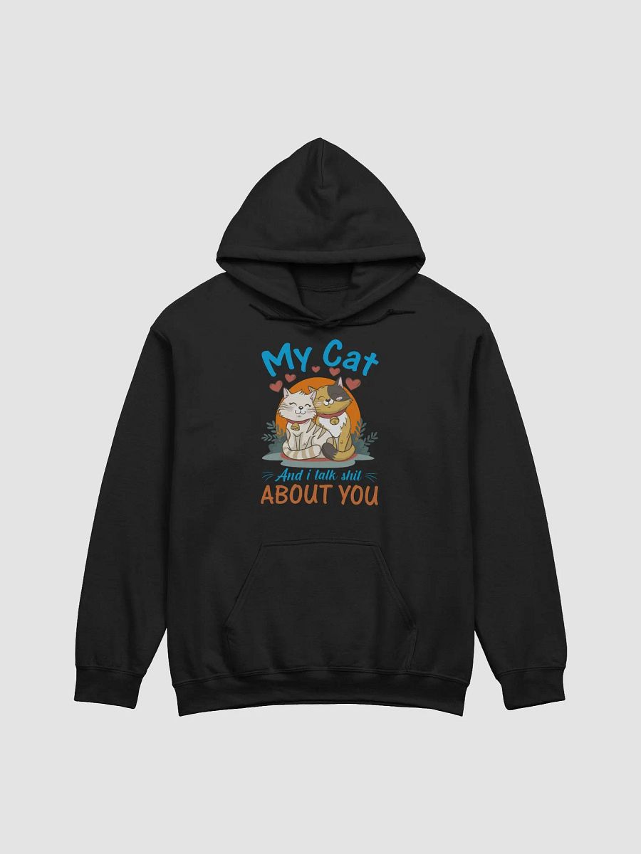 My cat and i talk about you product image (1)