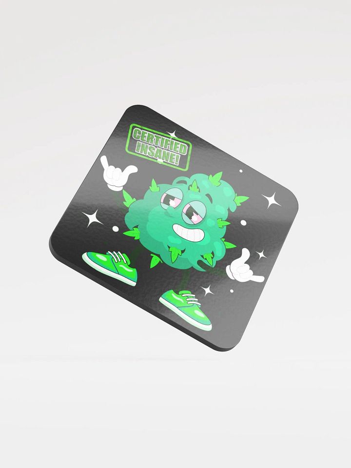 Certified Insane Weed Coaster product image (1)