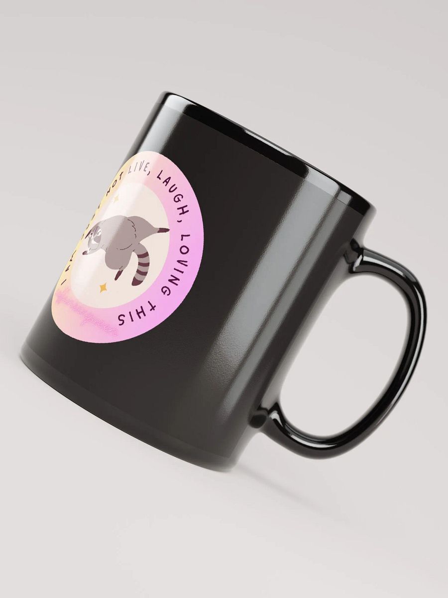 I'm just not live, laugh, lovin this mug product image (7)